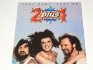 2 plus 1 – Easy Come, Easy Go - Autobahn Records GER
