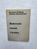 BIAŁORUSINI LITWINI UKRAIŃCY WYD.VERSUS BIAŁYSTOK /BIAŁORUŚ LITWA UKRAINA