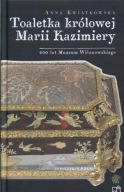 Toaletka królowej Marii Kazimiery