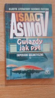 Gwiazdy jak pył Isaac Asimov Imperium Galaktyczne