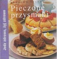 PIECZONE PRZYSMAKI - seria Jedz zdrowo żyj zdrowo Reader's Digest NOW