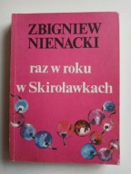 Raz w roku w Skiroławkach , NIENACKI