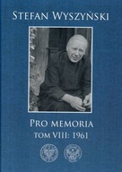 Stefan Wyszyński Pro Memoria tom VIII 1961