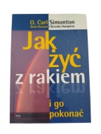 Simonton - Jak żyć z rakiem i go pokonać