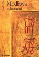 Modlitwa z ikonami Jim Forest