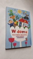 W DOMU MOJA PIERWSZA ENCYKLOPEDIA Polsko-angielska z okienkami - Zelewska