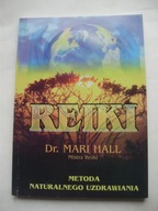 REIKI Metoda naturalnego uzdrawiania Mari Hall