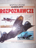 WSPÓŁCZESNE SAMOLOTY ROZPOZNAWCZE Doug Richardson