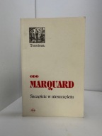 Szczęście w nieszczęściu Odo Marquard