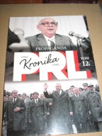 Kronika PRL 1944 1989 Propaganda Tom 12 Dostępne też inne z tej serii pytaj
