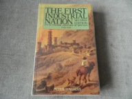 The First Industrial Nation: The Economic History of Britain