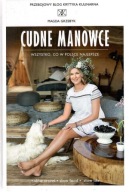 Cudne manowce. Wszystko, co w Polsce najlepsze Magda Grzebyk TRADYCJA