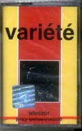 VARIÉTÉ - Wieczór przy balustradzie - Kaseta - 1996