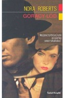 Nora Roberts - GORĄCY LÓD