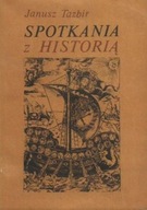SPOTKANIA z HISTORIĄ Janusz TAZBIR