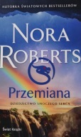 Przemiana Dziedzictwo smoczego serca Nora Roberts