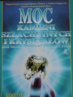Moc kamieni szlachetnych i kryształów S. Holbeche