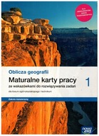 OBLICZA GEOGRAFII 1 zak. rozsz. MATURALNE KARTY PRACY