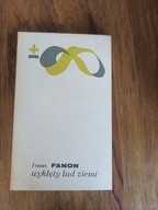 Wyklęty lud ziemi Frantz Fanon