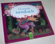 "O TRZECH ŚWINKACH" Wg. bajki ludowej