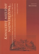Kawaleryę mieliśmy nadwerężoną Konie i remonta w Wojsku Polskim ; jak nowa