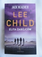 ELITA ZABÓJCÓW Lee Child / NOWA