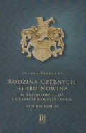 Rodzina Czernych herbu Nowina w średniowieczu i czasach nowożytnych ; jn