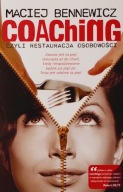 Coaching czyli restauracja osobowości Maciej Bonnewicz