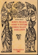 Monety, pieczęcie i herby w systemie władzy ; jak nowa