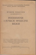Pochodzenie i funkcje społeczne religii ; jak nowa
