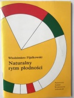 Naturalny rytm płodności Włodzimierz Fijałkowski