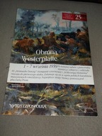Chwała Oręża Polskiego nr25. - OBRONA WESTERPLATTE - Historia polski