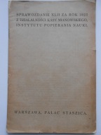 SPRAWOZDANIE DZIAŁALNOŚĆ KASY MIANOWSKIEGO INSTYTUT POPIERANIA NAUKI 1923
