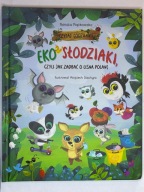 EKO słodziaki czyli jak dbać o leśną polanę Renata Piątkowska
