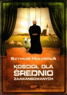 Kościół dla średnio zaawansowanych Szymon Hołownia
