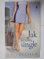 Jak to robią single Liz Tuccillo