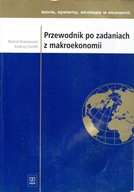 Przewodnik po zadaniach z makroekonomii M. Brzozowski, A. Cieślik WSIP