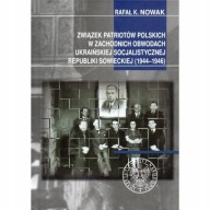 Związek Patriotów Polskich w zachodnich obwodach Ukraina USRS 1944-1946
