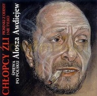 Alosza Awdiejew Chłopcy źli piosenki z Odessy CD