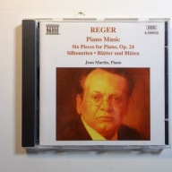 Reger: Piano Music, Six Pieces for Piano, Silhouetten, Jean Martin, Naxos