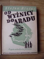 Białas, Od Wyżnicy do Aradu Z życia uchodźców pol.