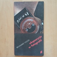 Reinhard Vogel - Ekspozycja w fotografii