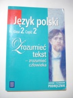 Zrozumieć tekst zrozumieć człowieka 2.2 Chemperek, Kalbarczyk, Trześniowski