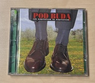 JAK KAPITALIZM TO KAPITALIZM Pod Budą CD