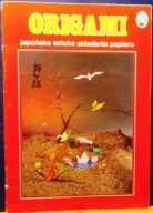 ORIGAMI (Japońska sztuka składania papieru) [KOGA, Szczecin 1990]