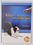 Karen Pryor KLIKER - SKUTECZNE SZKOLENIE PSA (z płytą DVD)