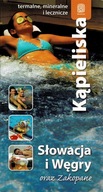 Kąpieliska Słowacja i Węgry oraz Zakopane Przewodnik