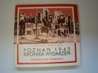 Poznań 1945 kronika wydarzeń T.Świtała