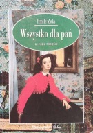 Wszystko dla pań - Emil Zola
