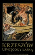 Krzeszów uświęcony łaską Henryk Dziurla